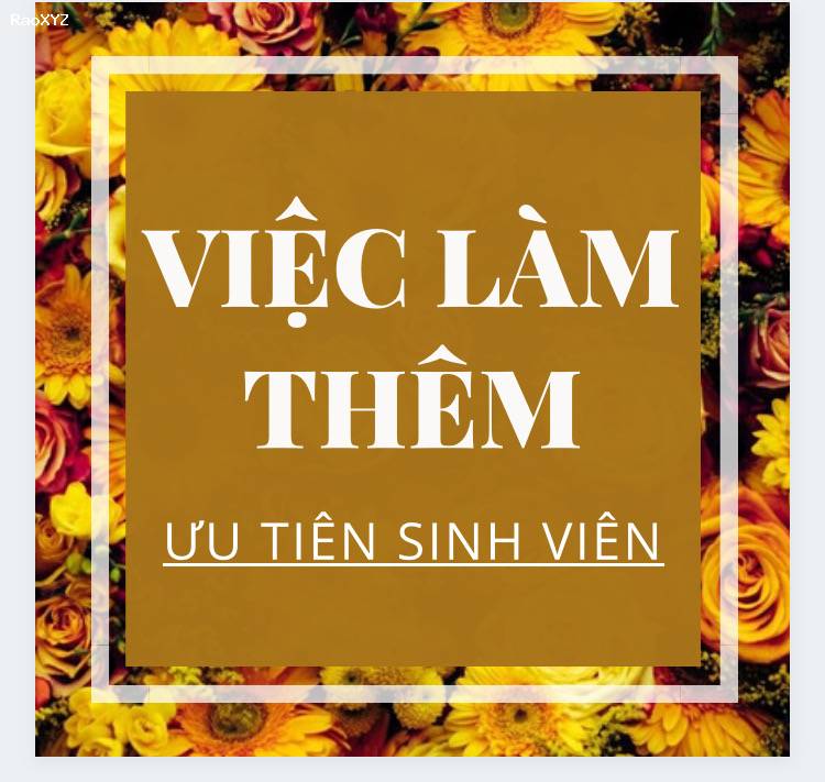 Việc làm parttime dành cho sinh viên tại khu vực quận 10