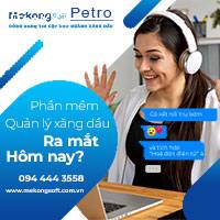 Phần mềm Quản lý Xăng dầu Xuất hóa đơn tự động MekongSoft Petro 2501